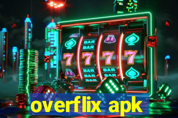 overflix apk